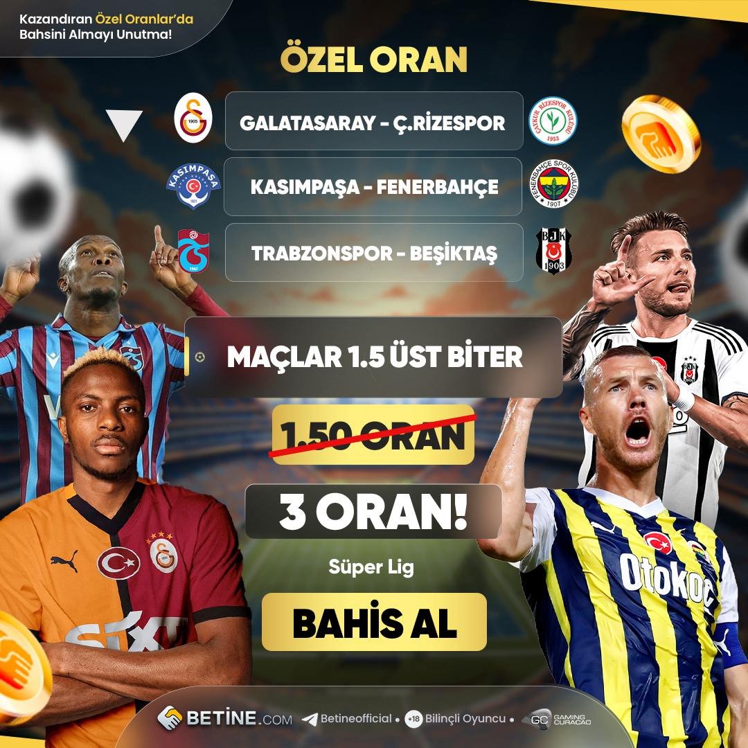 ⭐️GALATASARAY - ÇAYKUR RİZESPOR
⭐️ KASIMPAŞA - FENERBAHÇE
⭐️ TRABZONSPOR - BEŞİKTAŞ

MAÇLAR 1.5 ÜST BİTER 1.50 DEĞİL, TAM 3 ORAN
Özel orana için: bt.t2m.io/btnozeloran

#derbi #galatasaray #fenerbahçe #besiktaş #trabzonspor