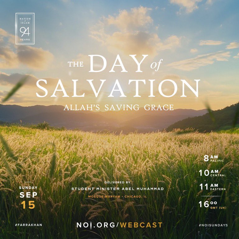 This Sunday, Live at Mosque Maryam, Student Minister <a href="/AbelMuhammad/">Abel Muhammad</a> speaks! Join us at 10am CT…

☀️ The Day of Salvation: Allah’s Saving Grace ☀️ 

📍 7351 S. Stony Island, Chicago IL

📱 💻 media.noi.org 

#NOISundays