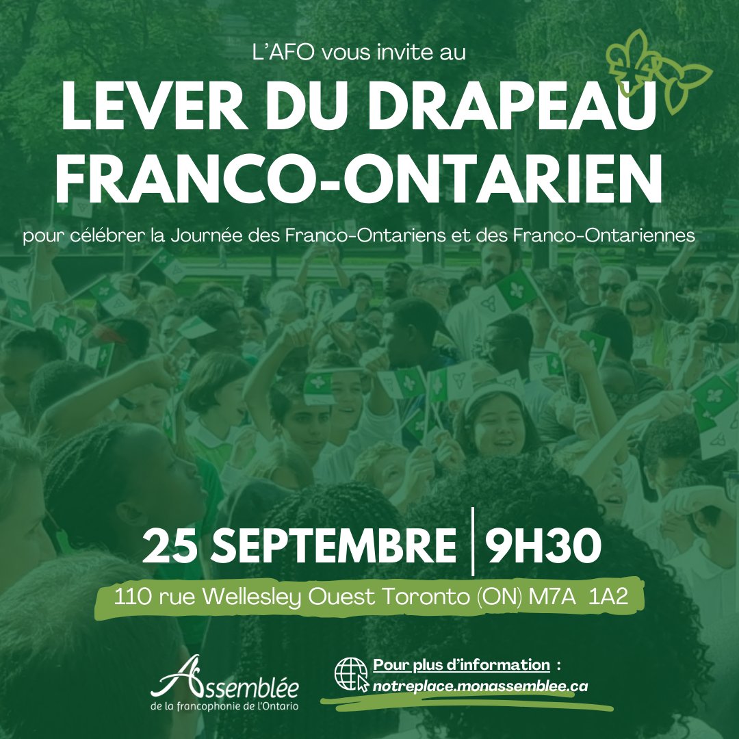 💚🤍 Ne manquez pas le lever du drapeau le 25 septembre à Queen's Park, à partir de 9h30 ! Joignez-vous à nous pour célébrer la francophonie et notre communauté vibrante.

Pour ceux et celles qui ne pourront pas être présent.e.s en personne, nous diffuserons l'événement en direct