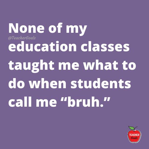 For real though. 💯
🌐 teachergoals.com