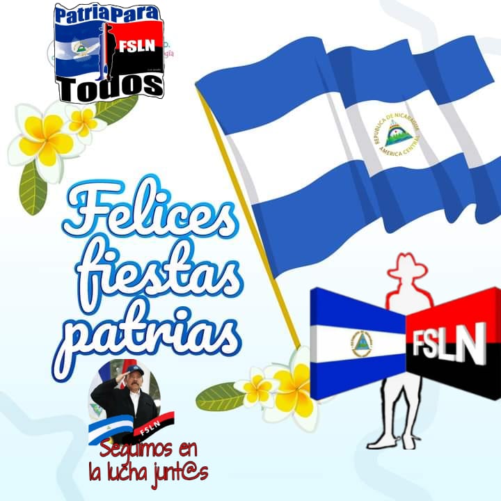 Felices fiestas patrias #AmoraNicaragua