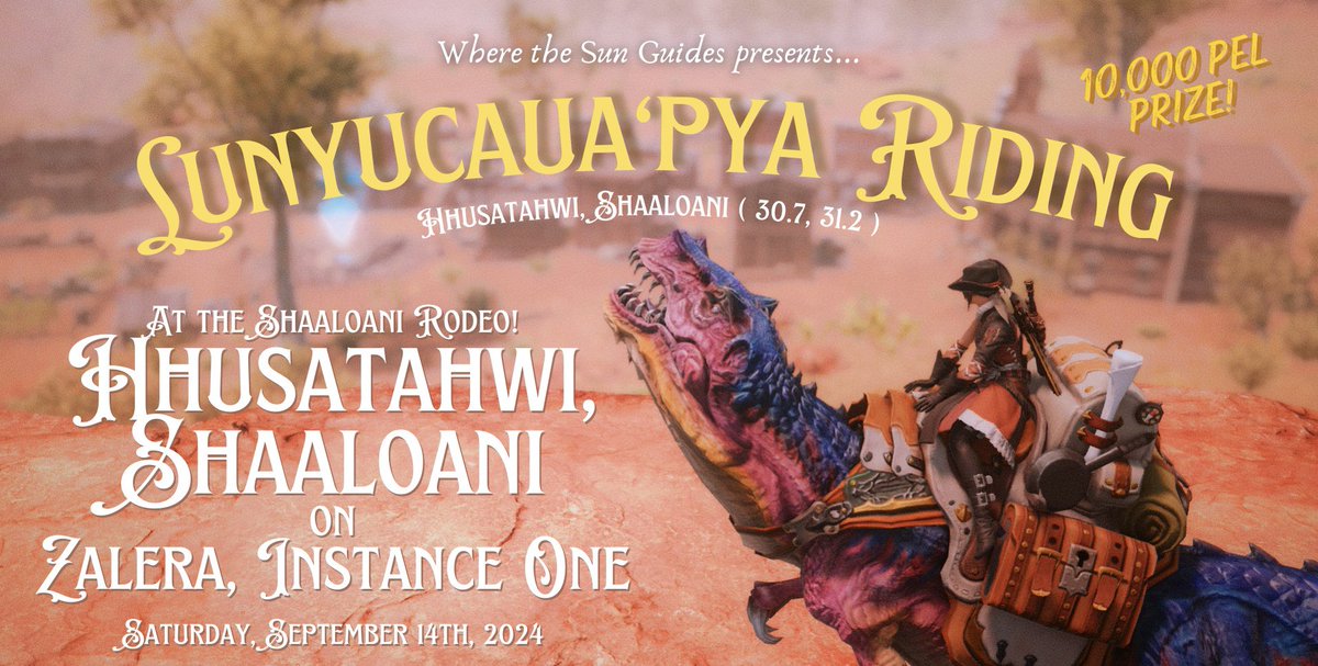 Howdy all! Today is the day of the #ShaaloaniRodeo on Zalera!

I’ll be running Lunyucaua’pya Riding at ( 30.7, 31.2 ) in Hhusatahwi! Come check out all our amazing vendors, line dancing, alpaca wrangling, barrel racing and more!

#FFXIV #FFXIVRP #FFXIVScreenshot