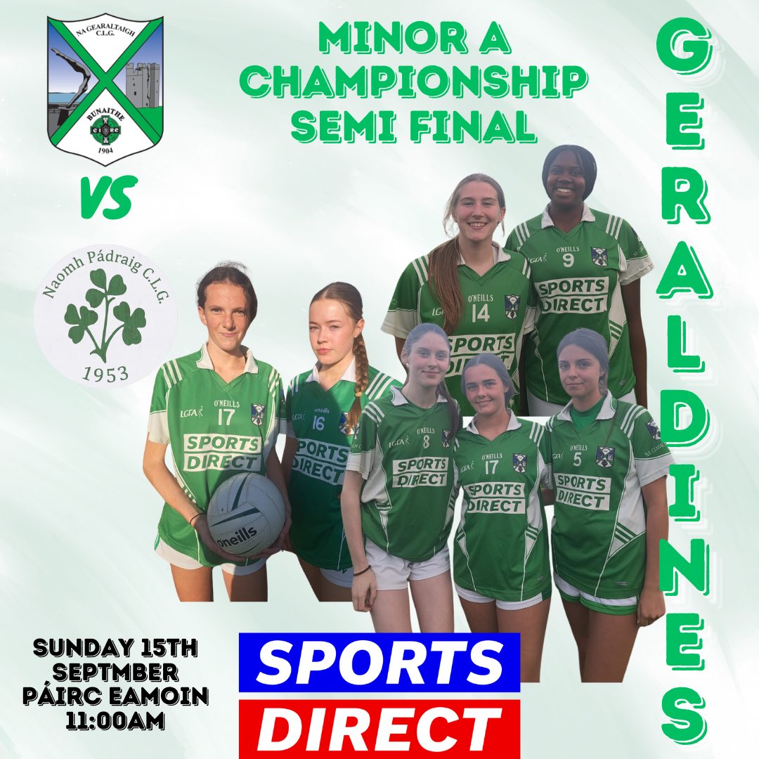 GeraldinesGFC's tweet photo. 🟢⚪️MINOR CHAMPIONSHIP SEMI FINAL 🟢⚪️

🆚 St Patricks 
🏆 Louth LGFA Minor Football Championship 
📅 15th September 2024
⏰ 11:00am
📍 Páirc Eamoin, Lordship

Our Minor ladies are kindly sponsored by @sportsdirectireland 

#NGA | #WeAreGeraldines | #SDGAELIC | #BORNTOPLAY https://t.co/3sHMbB8F0f