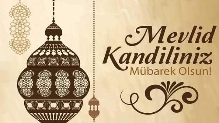 Mevlid Kandiliniz Mübarek olsun...

#MevlidKandili