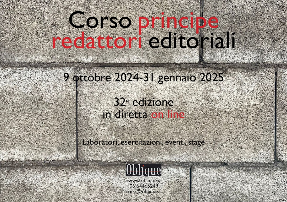 Corso principe ottobre 2024-gennaio 2025
Ultimi giorni per i colloqui.

Informazioni su oblique.it