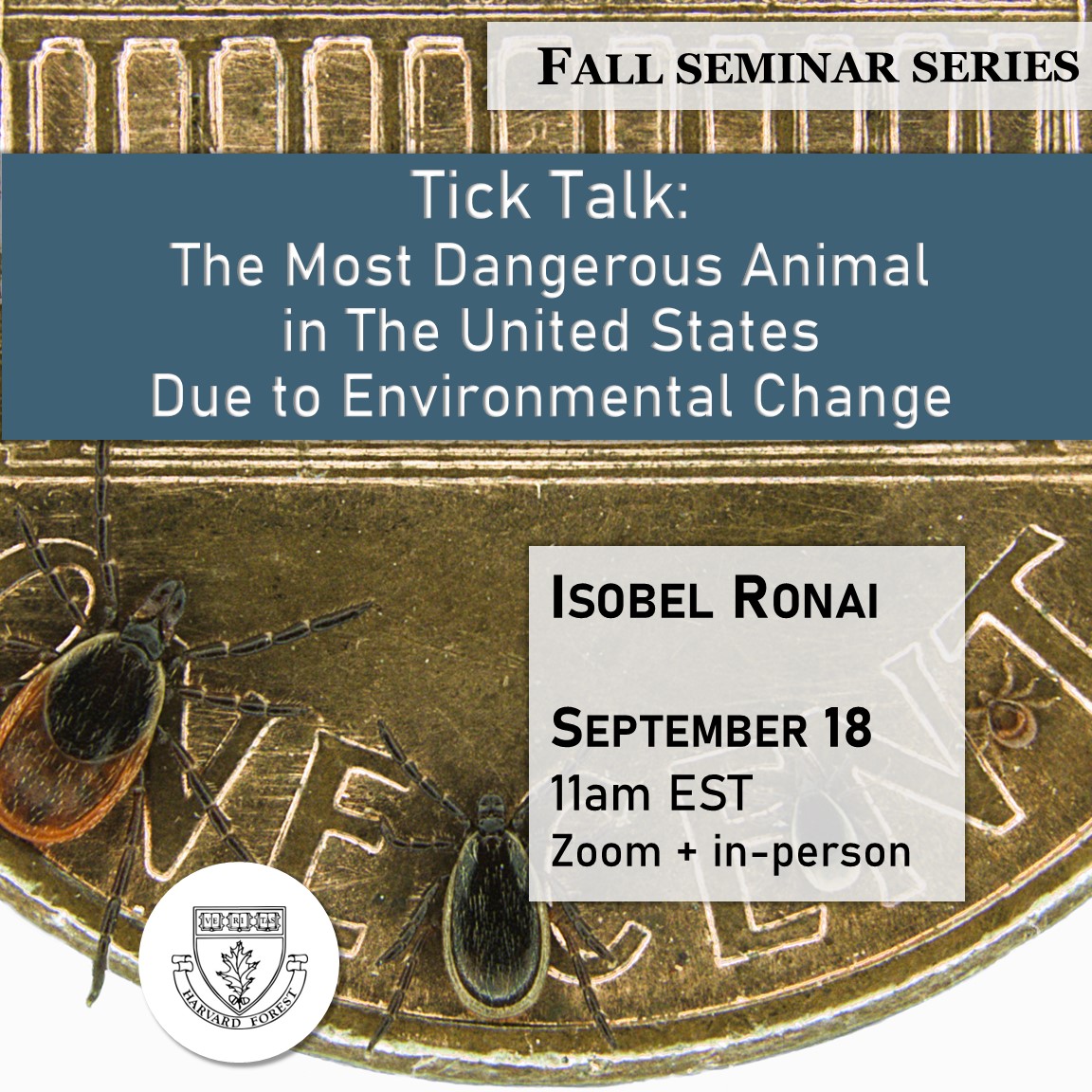 Harvard Forest (@harvardforest) on Twitter photo 🌳🔬Join us this Wednesday, 9/18 @ 11am EST! 💻We'll hear Dr. Isobel Ronai (<a href="/IsobelRonai/">Dr Isobel Ronai</a>) present "Tick Talk: The Most Dangerous Animal in the United States Due to Environmental Change." 😬 In-person at Harvard Forest and on Zoom. 🤓 harvard.zoom.us/j/95605341641 DM for PW! 🌳🔬Join us this Wednesday, 9/18 @ 11am EST! 💻We'll hear Dr. Isobel Ronai (<a href="/IsobelRonai/">Dr Isobel Ronai</a>) present "Tick Talk: The Most Dangerous Animal in the United States Due to Environmental Change." 😬 In-person at Harvard Forest and on Zoom. 🤓 harvard.zoom.us/j/95605341641 DM for PW!