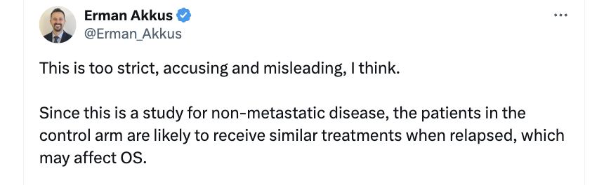 Now, lets consider <a href="/Erman_Akkus/">Erman Akkus</a> points
Point #1.  Patients on the control arm get Atezo-Bev or Sorafenib or Lenva-Pembro when they progress, so this will 'affect' OS

He has to backwards!  You WANT them to get the best care, and you have to PROVE treating earlier is better!