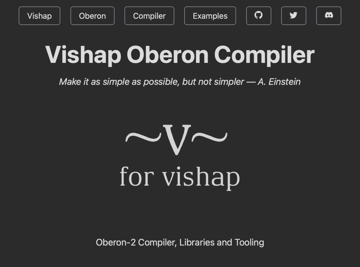 VishapOberon's tweet photo. BEGIN news;
Well, our new (actually, first) website is ready! Took us… 10 years? give or take?

Better than nothing, I guess :)

#VishapOberon #compiler #Programming #voc #HelloWorld #Oberon #Linux #macOS #FreeBSD ##

https://t.co/8a2gkyRJCj

END news. https://t.co/RO07ZUugOt