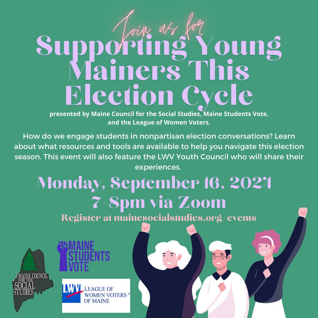 MaineCSS's tweet image. Join us Monday to learn from the @LWVME Youth Council about they work they are doing engaging their peers and ways you can empower students to have non-partisan conversations this election cycle. FREE! Register at mainesocialstudies.org/events #socstudme #sschat