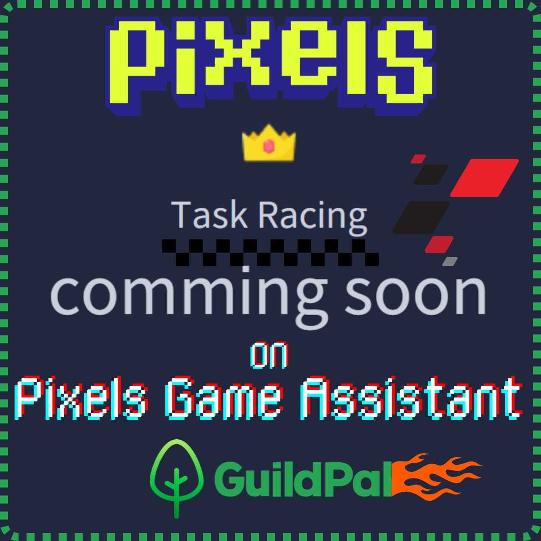 WhitDidYeSay's tweet photo. COMING SOON:  Task Racing!?🤔
Only with Pixels Game Assistant (PGA)
@pixels_online @GuildPal 
#PixelsCreator #Pixels #PixelsOnline #PGA #GuildPal
#Play2Earn #Web3

Download PGA:  https://t.co/1uLY2SIu0v https://t.co/2LTH0FO4N9