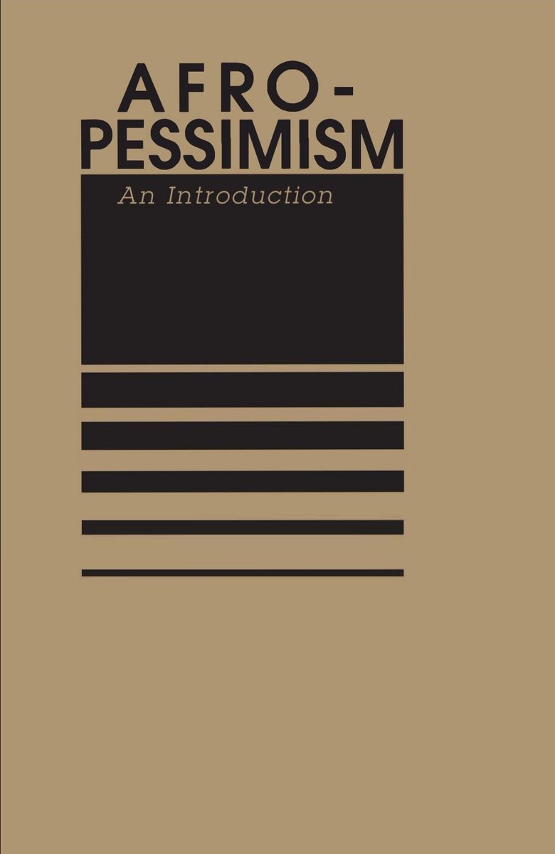 Free PDF 📚: Afro-Pessimism ~ An introduction 

Link 🔗: drive.google.com/file/d/182Yjzu…

Click (alt) for alt text + Book Summary 📖