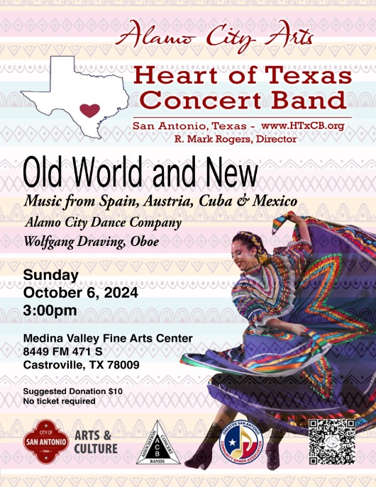 htxcb's tweet image. Heart of Texas Concert Band
Sun Oct. 6,  3 PM

Old World and New
Music from Spain, Austria, Cuba &amp;amp; Mexico
Alamo City Dance Co
Wolfgang Draving, oboe 

Medina Valley Fine Arts Center
8449 FM 471 S
Castroville, TX 78009

heartoftexasconcertband.org
4128 Warm Winds
San Antonio, TX 78253
