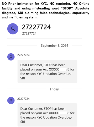 nr_moorthy's tweet photo. SBI has placed STOP on my account within a week after KYC completion. First message was received on 3-Sep-24, I visited the branch, submitted KYC Form and Aadhaar, hold was removed and STOP placed AGAIN on 13-Sep-24.
@TheOfficialSBI https://t.co/vv0KYheqb8