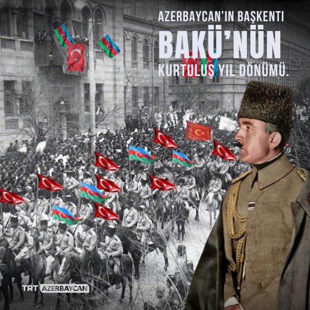 Bakü'nün kurtuluşunun 106. yıl dönümü kutlu olsun. 🇦🇿❤️🇹🇷