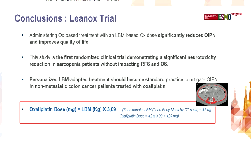 #ESMO24 
Impact of lean body mass-based oxaliplatin dosage on neurotoxicity in adjuvant treatment of stage III colorectal cancer: Final results of the phase II randomized  LEANOX trial

💥Oxaliplatin dosing based on lean body mass reduces neuropathy without compromising survival