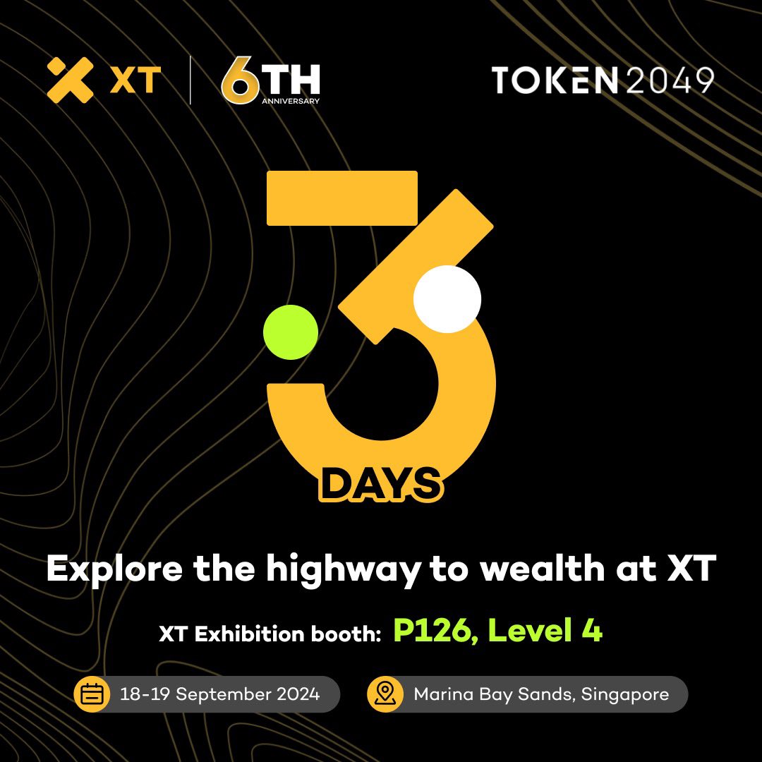 🥳 Only 3 days to go until #Token2049! 🎉 @token2049 🗓️ Date: September  18-19, 2024 📍 Location: Marina Bay Sands, Singapore 🌟 Booth: P126, Level  4 😍 Explore the highway to wealth at XT! #XT6th #XT #XTEvents #XTParty