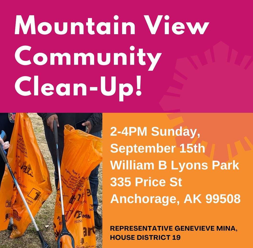 Tomorrow, my office is hosting a community cleanup in Mountain View. Trash bags, gloves, and trash pickers will be provided - just bring a rain coat! Meet us 2pm at William B Lyons Park (behind Boys &amp; Girls Club). #akleg