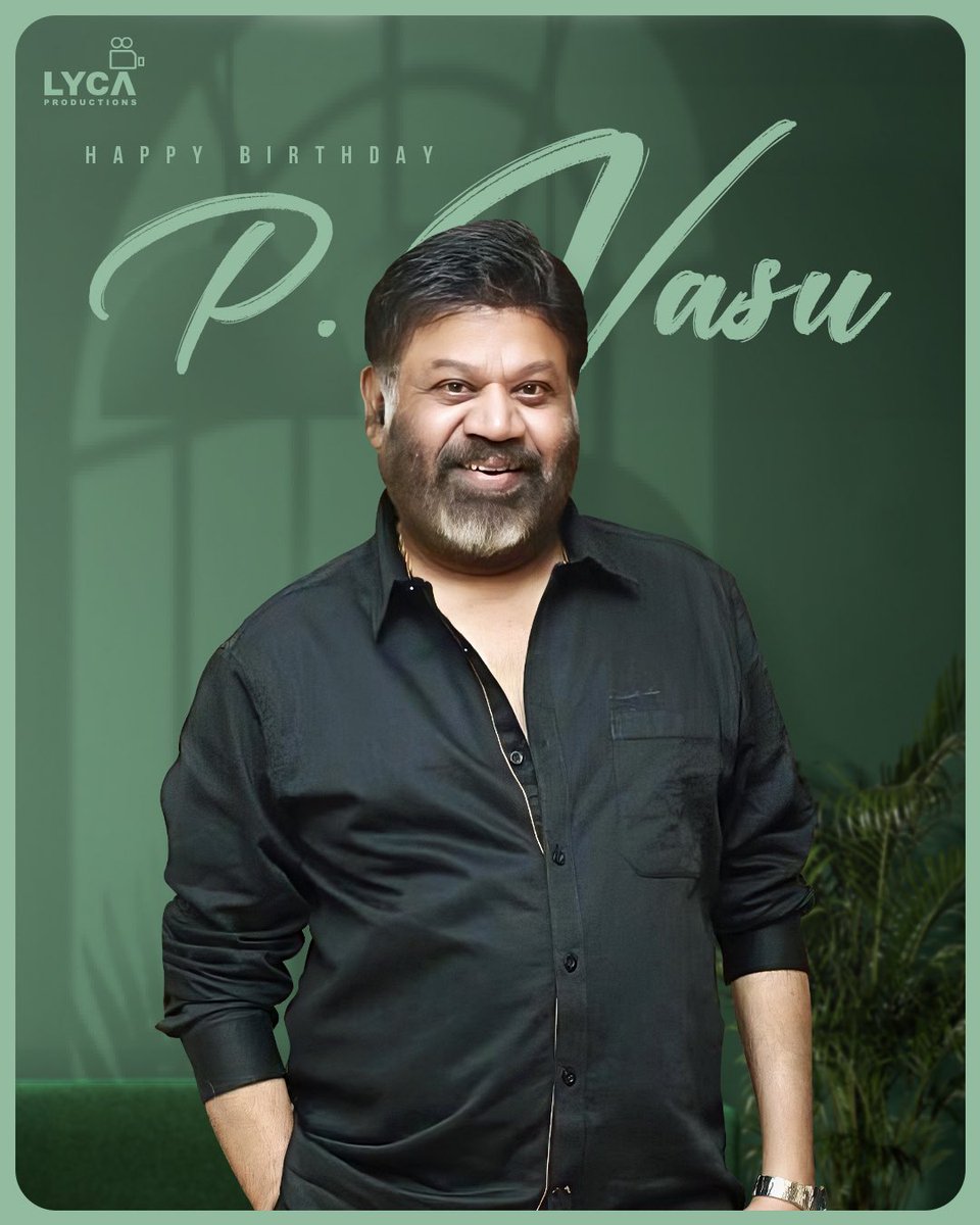 LycaMusic's tweet photo. Wishing the evergreen Director #PVasu a Happy Birthday! 🎉 May this year bring you even more success and happiness. 🤗
#HBDPVasu #PVasu https://t.co/TaWPayF3bt