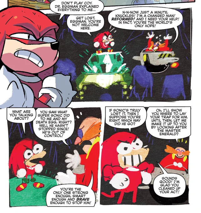 Knuckles the Echidna's brain is powered by crayons. 