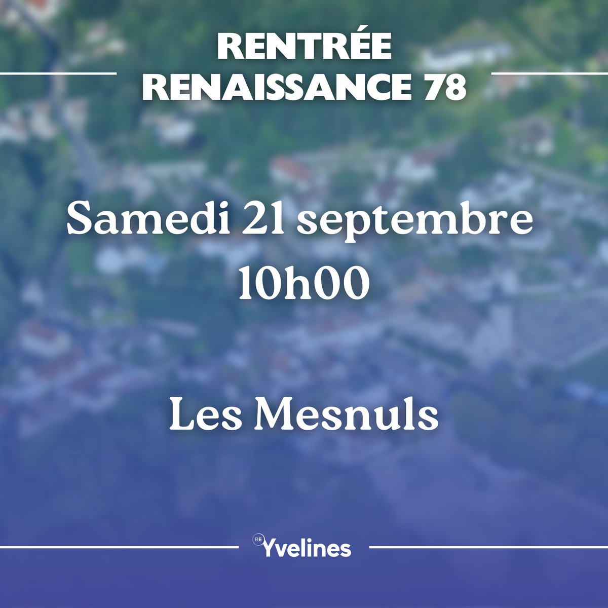Renaissance_78's tweet photo. 📢 Nous vous donnons rendez-vous pour notre rentrée !

📆 Samedi 21 septembre 
⏰ 10h00
📍 Les Mesnuls

👥 Ils seront présents :

@Elisabeth_Borne
@auroreberge
@YaelBRAUNPIVET
@MarieLebec78
@KARLOLIVE
@npouzyreff78
@charlesrodwell_ https://t.co/ByInHy4OhV