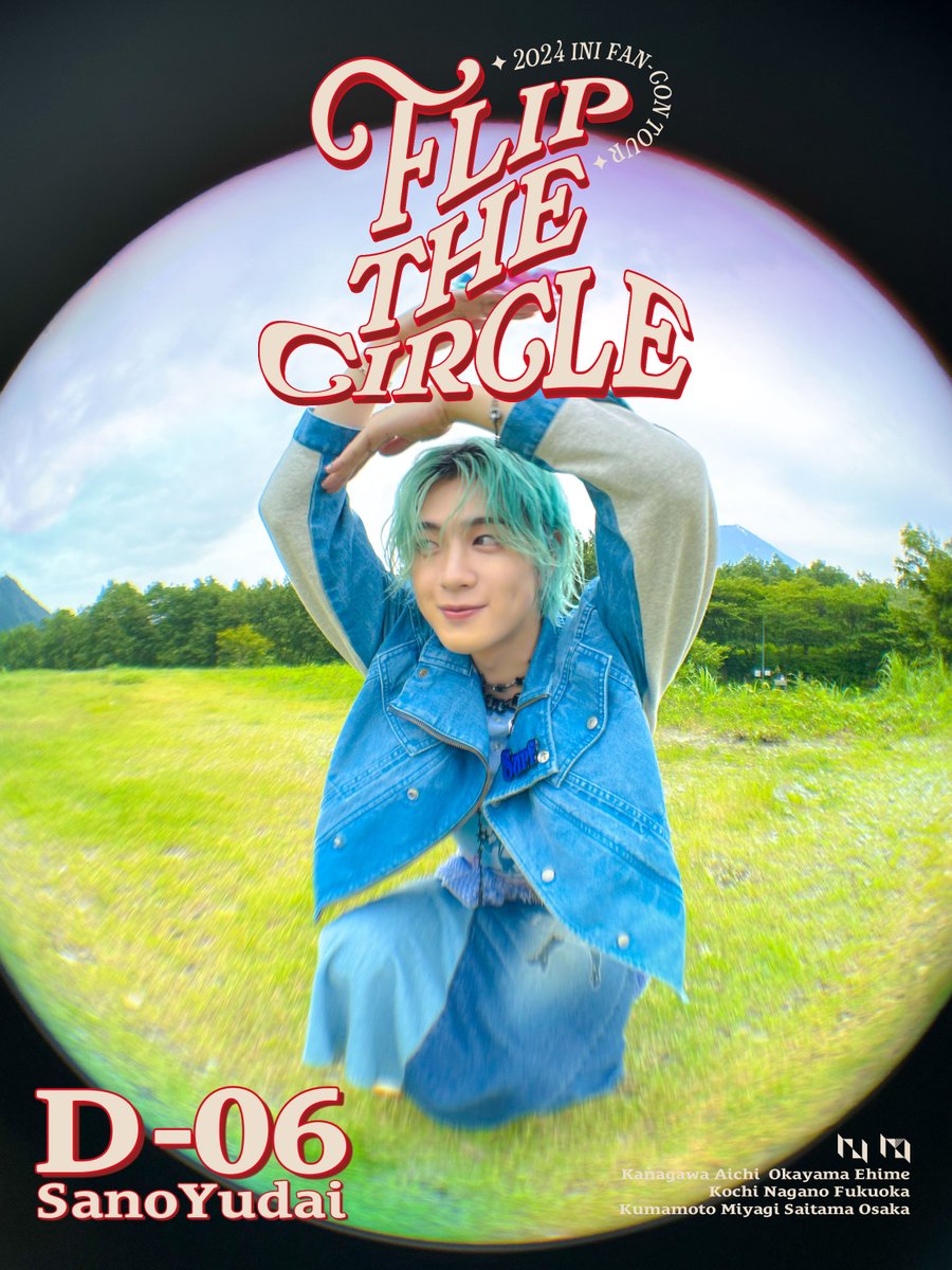 𝟐𝟎𝟐𝟒 𝐈𝐍𝐈 𝐅𝐀𝐍-𝐂𝐎𝐍 𝐓𝐎𝐔𝐑
[𝐅𝐋𝐈𝐏 𝐓𝐇𝐄 𝐂𝐈𝐑𝐂𝐋𝐄]

𝐃-𝟔：#𝐘𝐔𝐃𝐀𝐈

#佐野雄大 #SANOYUDAI
#INI #INI_FLIP_THE_CIRCLE