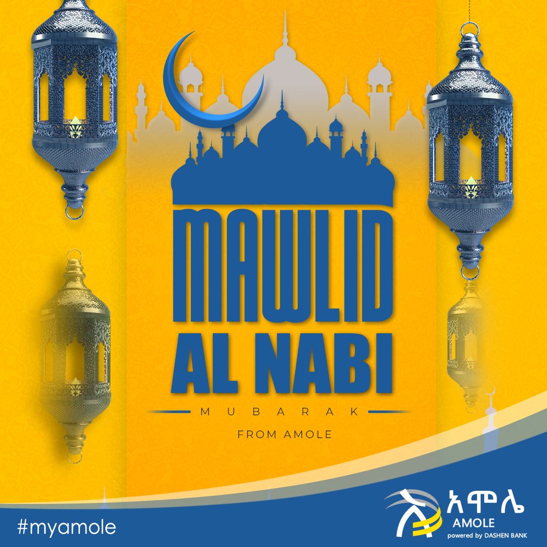 ✨ Wishing you all a joyous and meaningful Mawlid as you celebrate the birth of prophet Muhammad! 🕌

🌙 ለመላው የእስልምና እምነት ተከታዮች እንኳን ለመውሊድ በዓል አደረሳችሁ።