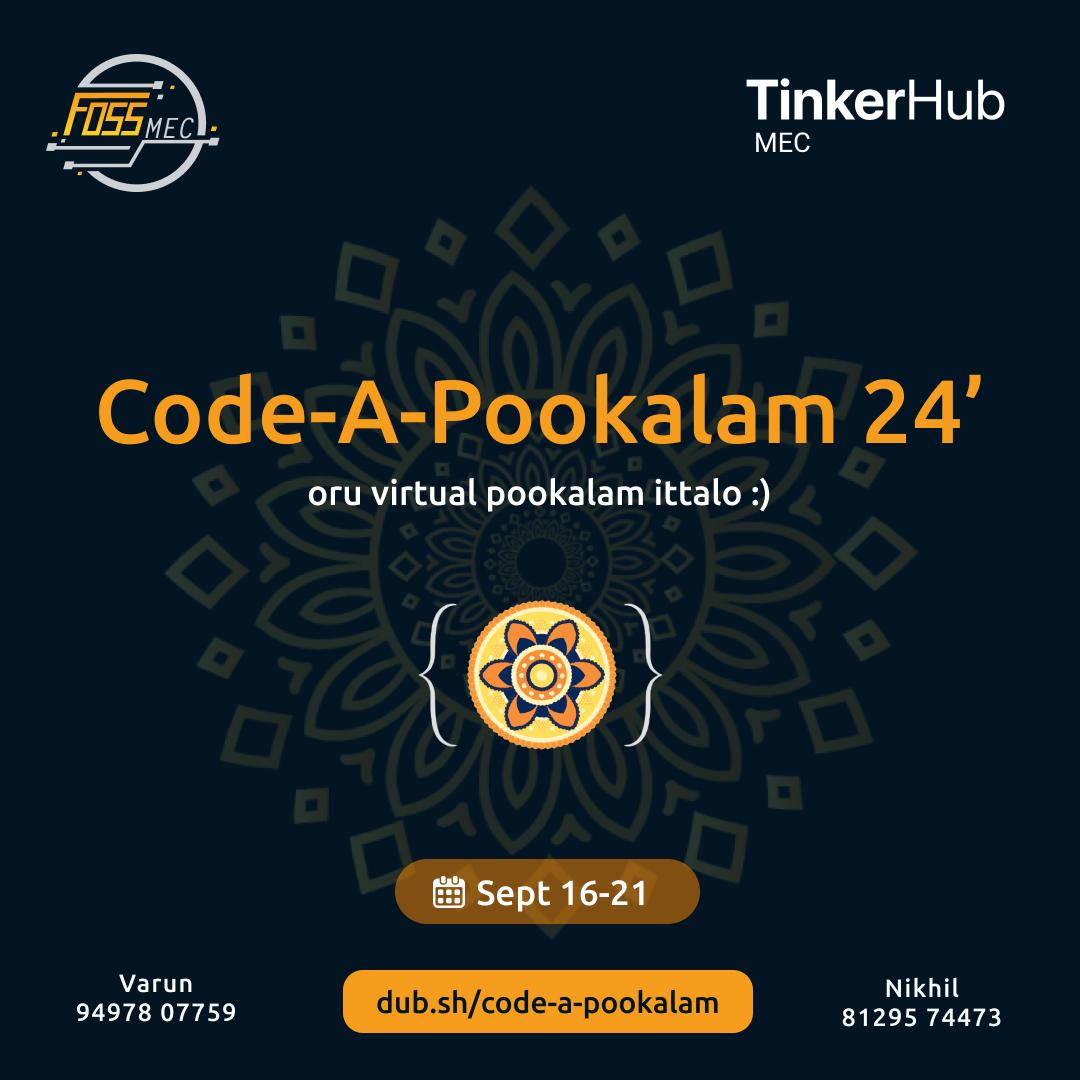 Ready to Code Your Way to Onam?

This Onam, FOSSMEC invites you to unleash your creativity and coding skills to craft a digital Pookalam. 

When? 16-21 September

What's in it for you? Win and you’ll have a wish granted by Maveli himself!

Register now at: dub.sh/code-a-pookalam
