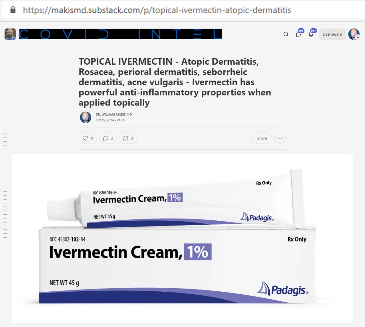 MakisMedicine's tweet photo. NEW ARTICLE: TOPICAL IVERMECTIN - Atopic Dermatitis, Rosacea, perioral dermatitis, seborrheic dermatitis, acne vulgaris - Ivermectin has powerful anti-inflammatory properties when applied topically!

There are several studies now showing efficacy of topical Ivermectin cream or paste in treating a whole range of inflammatory skin conditions (non-parasitic):

2017 Ventre et al:
Conclusion: “We investigated a murine model of atopic dermatitis...IVM is endowed with topical anti-inflammatory properties that could have important applications for the treatment of T-cell-mediated skin inflammatory diseases.”

2018 Ebbelaar et al:
"Ivermectin is an effective treatment option for papulopustular Rosacea and seems to be more effective than metronidazole (NNT = 10.5) at 12 weeks of treatment."

2017 Noguera-Morel et al: A series of 15 cases:
"Treatment of papulopustular rosacea (PPR) and periorificial dermatitis (POD) can be challenging in children."

"The overall response to topical or oral ivermectin was excellent: 14 of 15 (93%) patients achieved complete or almost complete clearance of lesions"

2019 Schaller et al:
“Adding doxycycline 40-mg modified release (DMR) capsules, to daily ivermectin 1% cream can produce faster responses, improve response rates, and increase patient satisfaction in cases of severe rosacea compared with 1% ivermectin alone.”

2019 - Baranska-Rybak et al:
"The aim of our study was to assess the benefit and tolerability of topical ivermectin therapy in mild and moderate perioral dermatitis, seborrheic dermatitis SD and acne vulgaris AV."

"Onset of treatment effect can be seen as early as 2 weeks after treatment initiation with 1% ivermectin cream in monotherapy."

"We present 20 cases of different facial inflammatory dermatoses - Overall 19 patients reported “very good” and “excellent” improvement"

Both Pfizer and Moderna COVID-19 mRNA Vaccines cause a wide range of autoimmune and inflammatory skin conditions. If you are suffering from such vaccine skin injuries, consider a trial of topical Ivermectin.

"In December 2014, the US Food and Drug Administration approved 1% ivermectin cream for treatment of rosacea in adults while the first European approval was obtained in March 2015."

Much more in this extensive article (don't miss this one!)

Article Link in photo to avoid shadowban, just re-type the URL in the 1st photo at the top, into your browser to access

@JoeRogan
@TuckerCarlson