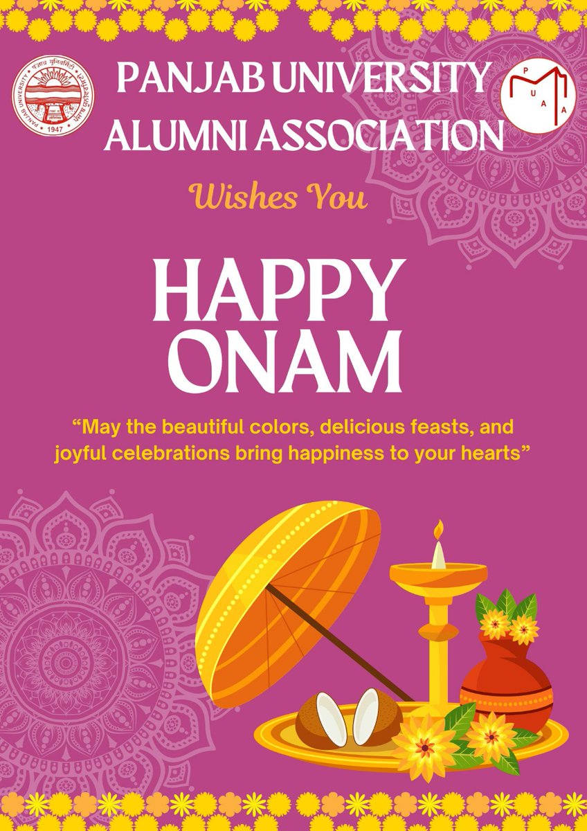 PUChdAlumni's tweet photo. "🌸 Panjab University Alumni Association wishes all its esteemed alumni a joyous and prosperous Onam! 🌼

May this festival of togetherness, harmony, and new beginnings bring happiness and success to you and your loved ones. https://t.co/TtuQUJ5A0o