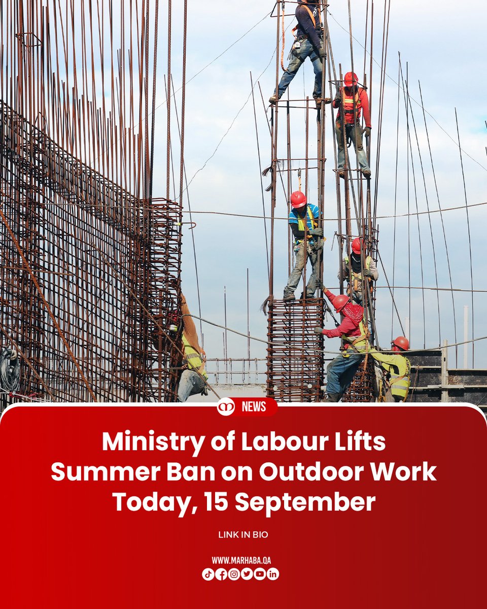 MarhabaQatar's tweet image. The @MOLQtr has officially lifted the summer ban on outdoor work today, allowing normal work schedules to resume across the country. 

READ MORE ▶ marhaba.qa/ministry-of-la…

#MarhabaQatar #MinistryOfLabour #MOLQatar #SummerBan