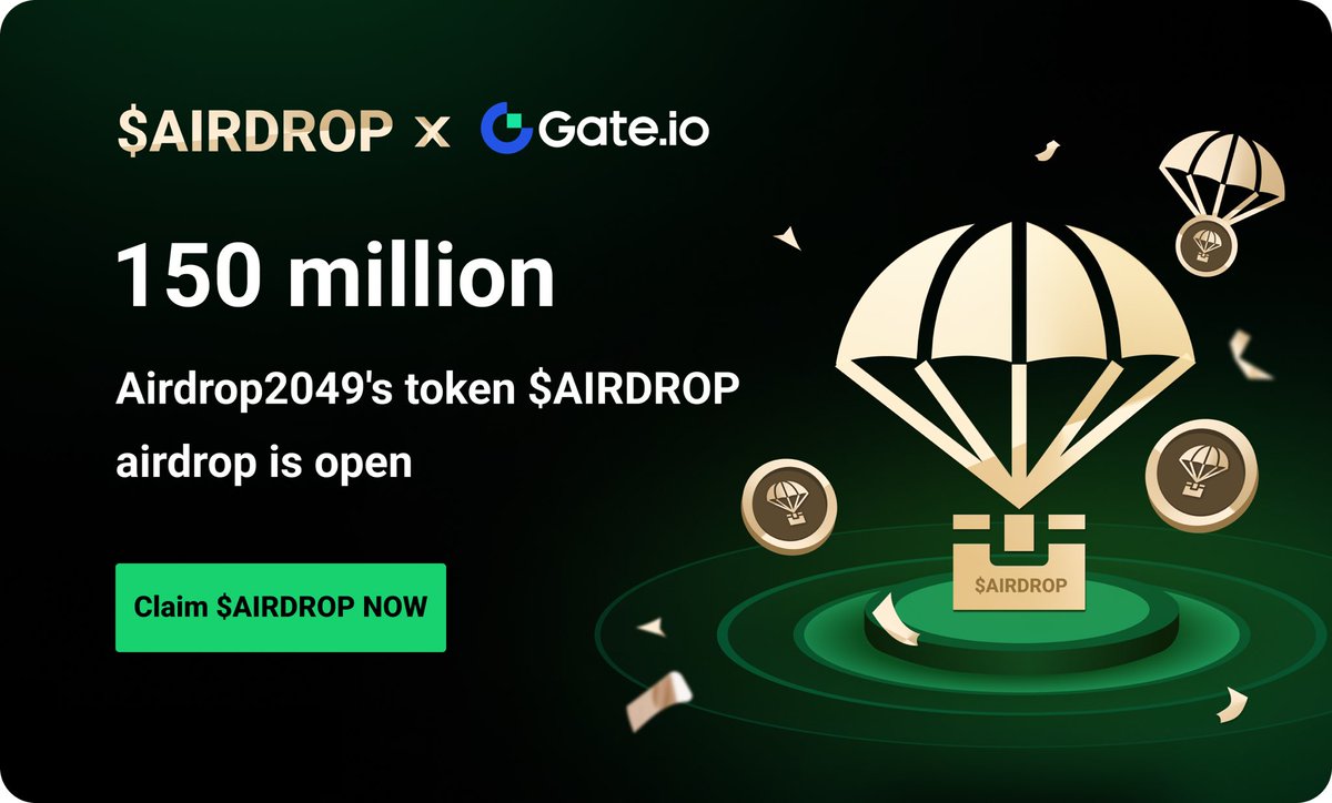 $AIRDROP Joint mining airdrop is live now🔥
🔥$AIRDROP &amp; Gate.io🔥
𝟏𝟓𝟎 𝐦𝐢𝐥𝐥𝐢𝐨𝐧 𝐭𝐨𝐤𝐞𝐧𝐬 &amp; 𝟏𝟎𝐤 𝐔𝐒𝐃𝐓 𝐫𝐞𝐰𝐚𝐫𝐝𝐬 𝐚𝐢𝐫𝐝𝐫𝐨𝐩! 💃
👉🔗airdrop2049.com/rewards 
1️⃣Complete tasks to get corresponding $AIRDROP.
2️⃣Invite friends to complete all
