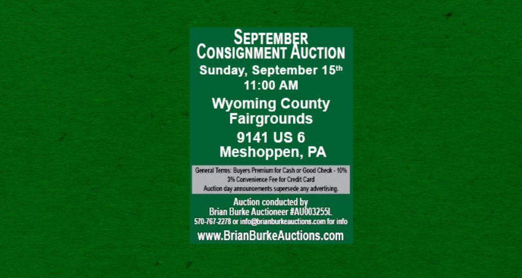 thepapershop's tweet image. A September Consignment Auction is being held today beginning 11am at the Wyoming County Fairgrounds, 9141 US 6 in Meshoppen, PA and is being hosted by Brian Burke Auctions!
#auction #consignmentauction #bid