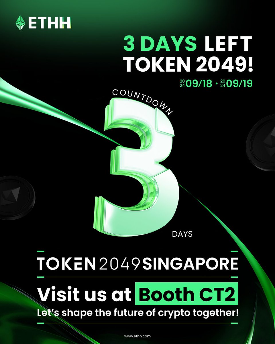 ETHHofficial's tweet photo. 🚀 Just 3 days ! ETHH is gearing up for an incredible appearance at #Token2049 🌟 
🎯 Join us and explore how we’re shaping the future of blockchain! 

Trade, Invest, and Earn Crypto 👉https://t.co/wgPdSav4li
#blockchain #innovation #ETHH #PropTrading #ETHHPropTrading 🚀 https://t.co/ZLt8dDdHqF
