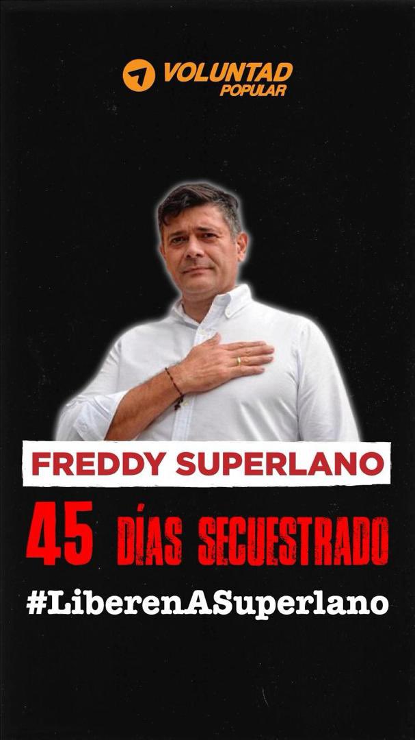 VoluntadPopular's tweet photo. ¡LIBEREN A SUPERLANO! 

Hoy se cumplen 45 días del secuestro de nuestro hermano @freddysuperlano a manos de la dictadura de Nicolás Maduro.

Las condiciones de su secuestro no han cambiado a pesar de ser beneficiado por la CIDH con medidas cautelares: seguimos sin saber exactamente en dónde lo tienen y cuál es su estado de salud.

Asimismo, el régimen le sigue negando su derecho a la legítima defensa. 

Venezuela NO olvida a sus presos políticos y la comunidad internacional tampoco debe hacerlo. Seguiremos presionando al régimen hasta lograr la libertad de Superlano y de los más de 1.800 presos políticos. 

¡#LiberenASuperlano!