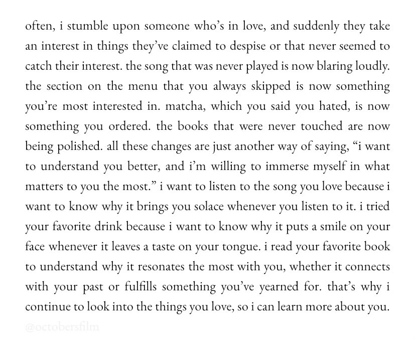 i look into the things you love so i learn more about you