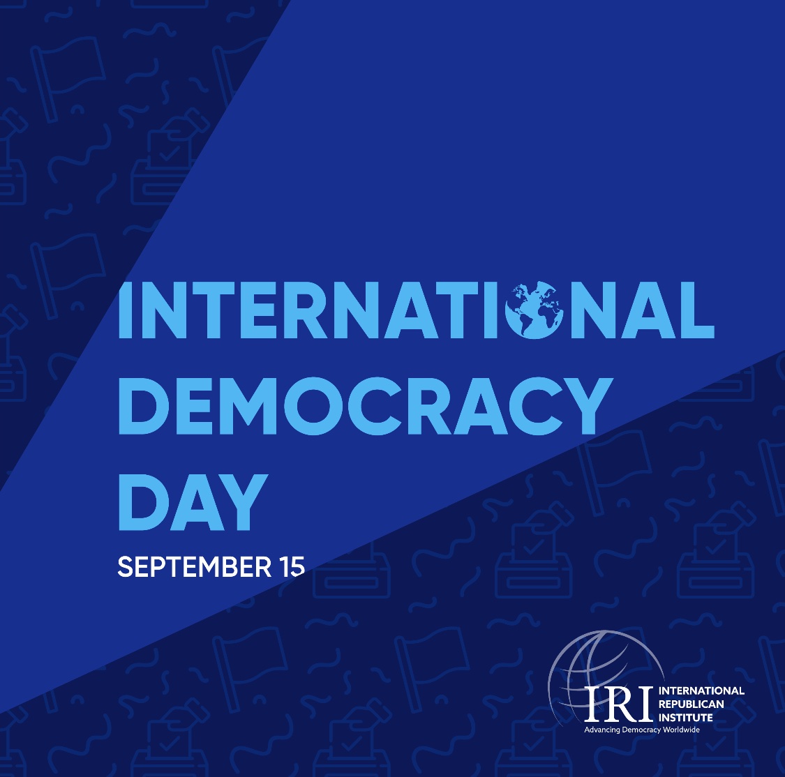 IRIglobal's tweet photo. On #InternationalDayofDemocracy IRI remains committed to promoting, protecting, and defending a democratic future for people all around the world. This #YearofElections more people have an opportunity to cast a ballot than ever before. Visit https://t.co/nEmLndZWTl to learn more. https://t.co/7UWdfOA4Bc