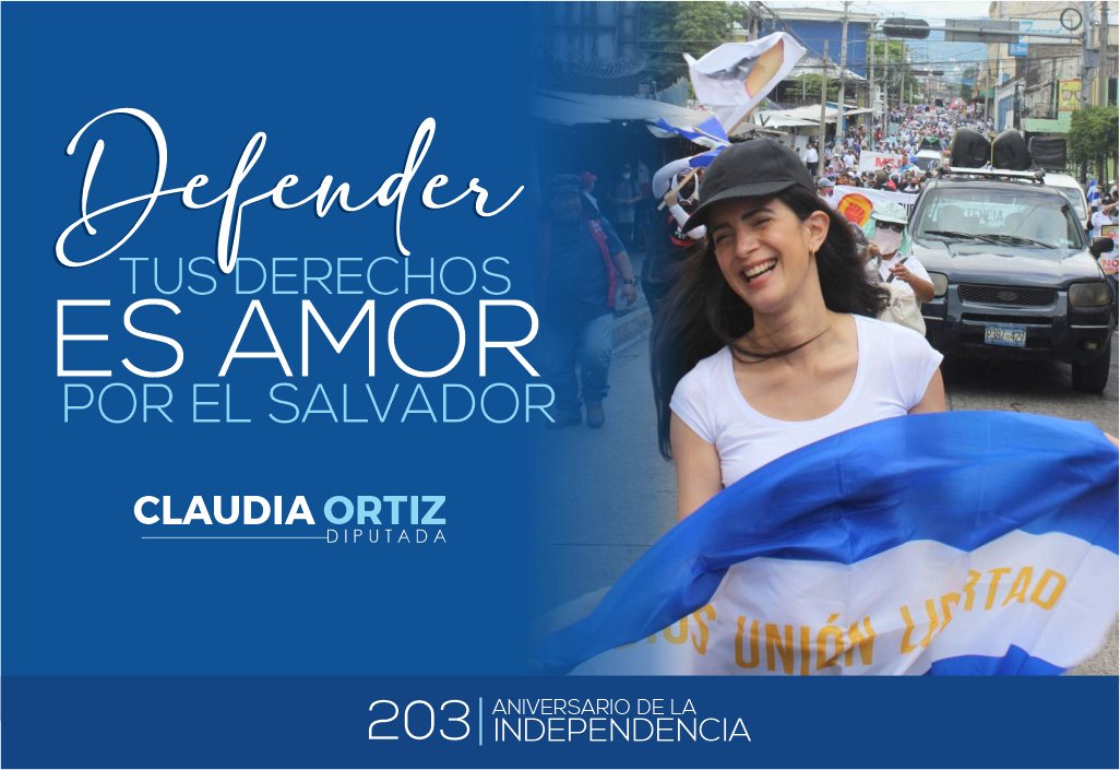 ClaudiaOrtizSV's tweet photo. 🇸🇻 Vivir la independencia es alzar la voz, luchar por la justicia, defender nuestros derechos. #El15Marchamos ✊ https://t.co/pNVzQSS5if