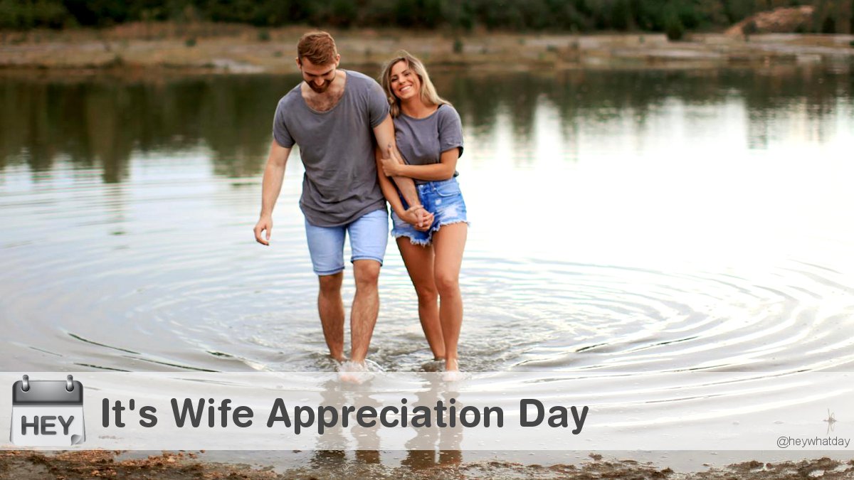 HeyWhatDay's tweet photo. It's Wife Appreciation Day!
#WifeAppreciationDay #NationalWifeAppreciationDay #Together https://t.co/ow7Gw2oR6n