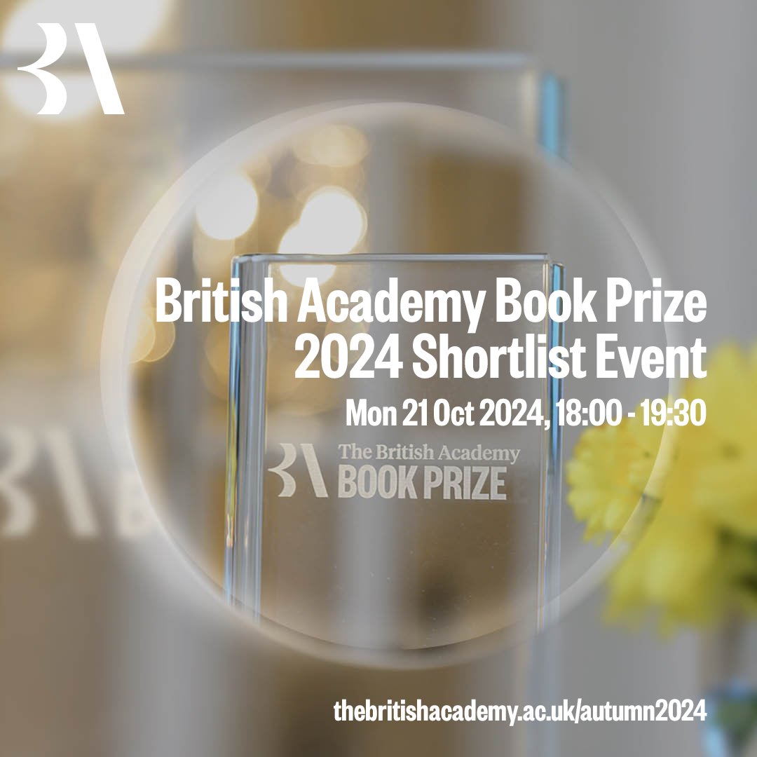 The British Academy’s annual Book Prize is back! Join us on 21 October to meet the authors shortlisted for the 2024 Book Prize, book now: thebritishacademy.ac.uk/events/we-are-…