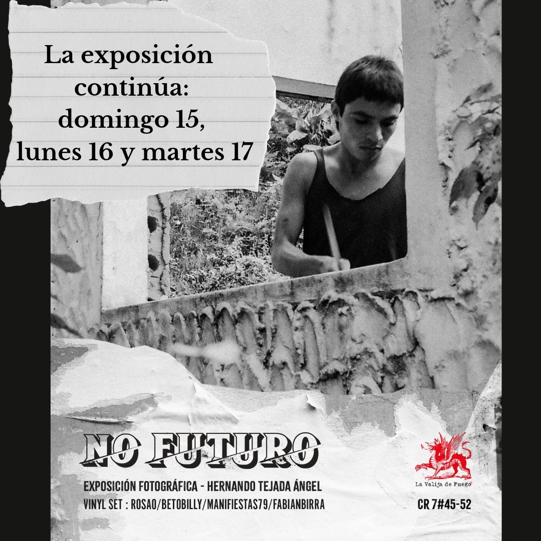 🔥 ÚLTIMOS DÍAS, EXPOSICIÓN: NO FUTURO. DOMINGO 15 ( 10:00 AM A 2:00 PM, LUNES 16 Y MARTES 17 (10:30 AM A 7:00 PM🔥