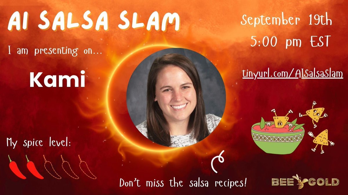 mrshowell24's tweet image. 🌶️🔥 Can you handle the heat? Join me live on Sept 19th at the AI Salsa Slam for chips, salsa, and epic AI banter—what more could you ask for? 👉 buff.ly/3MA1tuD #BEEGOLD #AISalsaSlam @kamiapp @PHerediaEDU @mrsj147 @gret @2minutetechtip@GreenScreenGal @GinaMarchionda