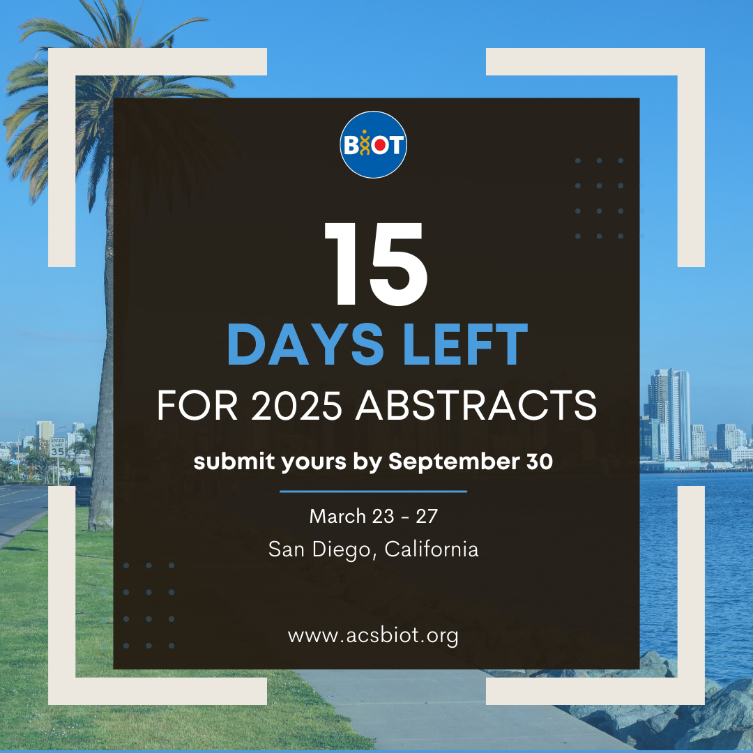 ⏰ 15 DAYS TO SUBMIT YOUR 2025 ABSTRACTS! 
Check out all of our session descriptions at acsbiot.org/2025-meetings/
And submit your abstract directly by 9/30 here: acs.org/meetings/acs-m…