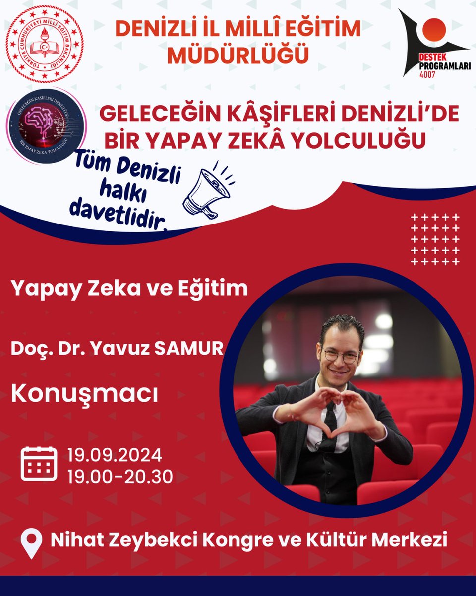 ArgeDenizli's tweet photo. Geleceğin Kâşifleri Denizli'de: Bir Yapay Zekâ Yolculuğu projesi kapsamında, 19.09.2024 Perşembe, saat 19.00'da Doç. Dr. Yavuz SAMUR, konuşmasıyla Nihat Zeybekci Kongre ve Kültür Merkezi'nde bizlerle olacaktır.
@denizlimem 
@emre_caliskan 
@YTEMEL3 
@YavuzSamur https://t.co/vIjr0GvaEj
