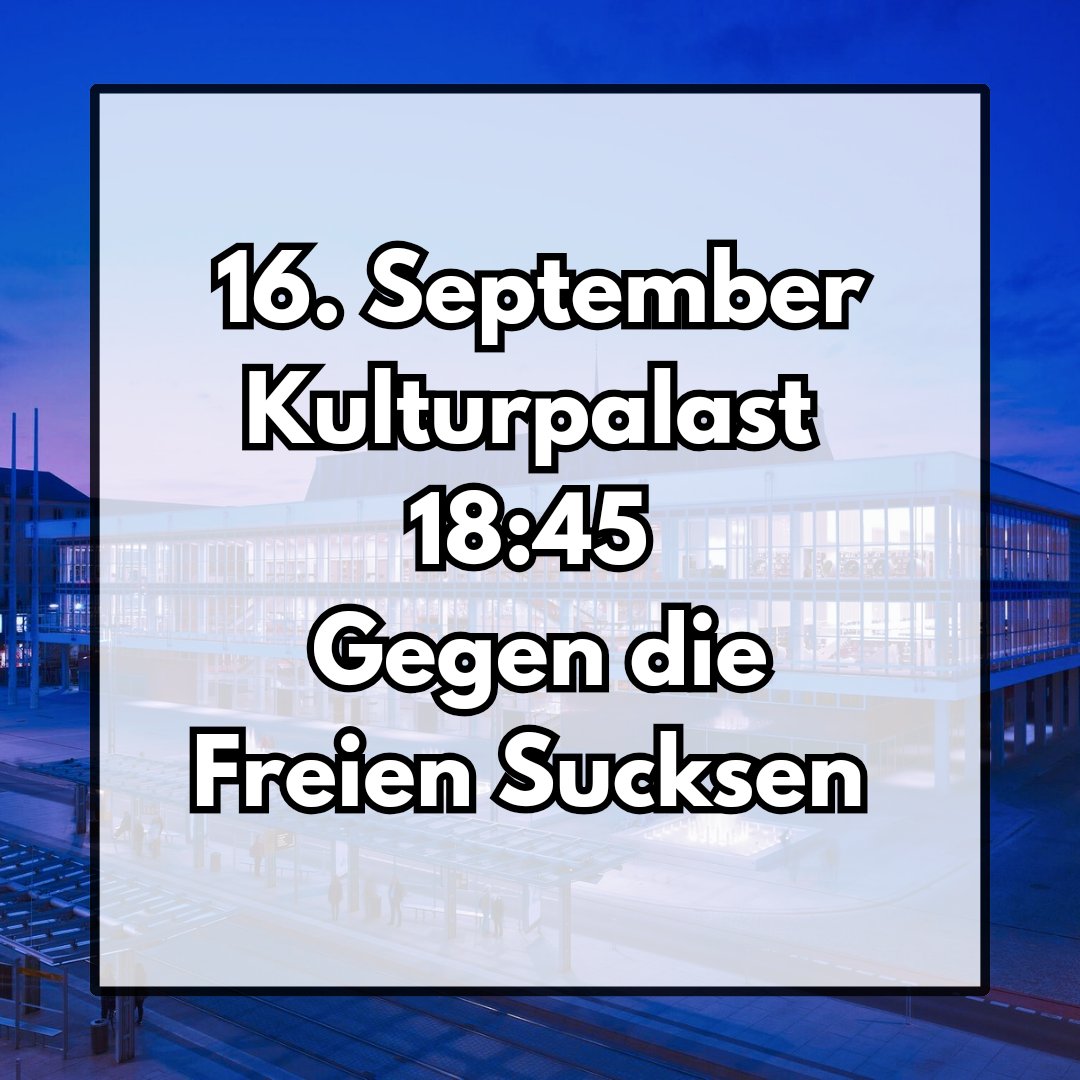 Puppy_Rovr's tweet photo. Am Montag den 16. September, sind wir wieder auf der Straße und stellen uns den freien Sucksen.
#dd1609
Wir brauchen keine weitere braune Partei. Wir brauchen mehr Menschlichkeit.
Du willst auch was für unsre Demokratie tun. Dann komm mit uns auf die Straße. https://t.co/B0HwbeesFn