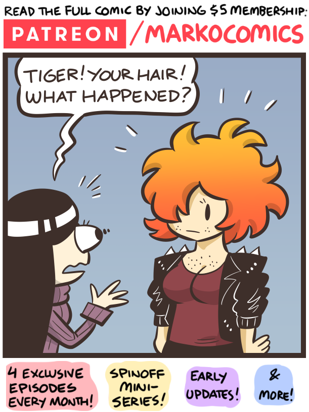 New Goth and Tiger Exclusive episode! Tiger with short hair! How did that happen? Find out by subscribing! 