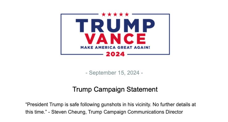 BREAKING: The Trump Campaign issues a statement that President Trump is safe after “gunshots in his vicinity.”