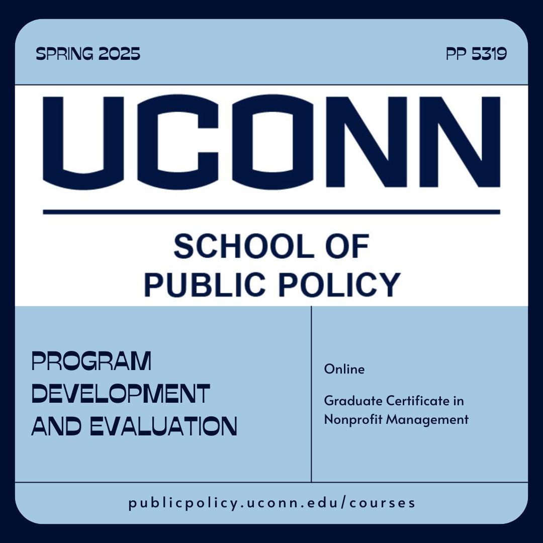 On this ed. of #FavoriteCourseFriday we feature "PP 5319 - Program Development and Evaluation." This course is part of our online Graduate Certificate in #NonprofitManagement. Learn more on our course webpage publicpolicy.uconn.edu/courses.