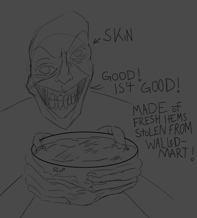 KalvinClownman's tweet photo. @DewEnjoyer Would you try some of Skin's Special Slop? https://t.co/JIUHp57E4u