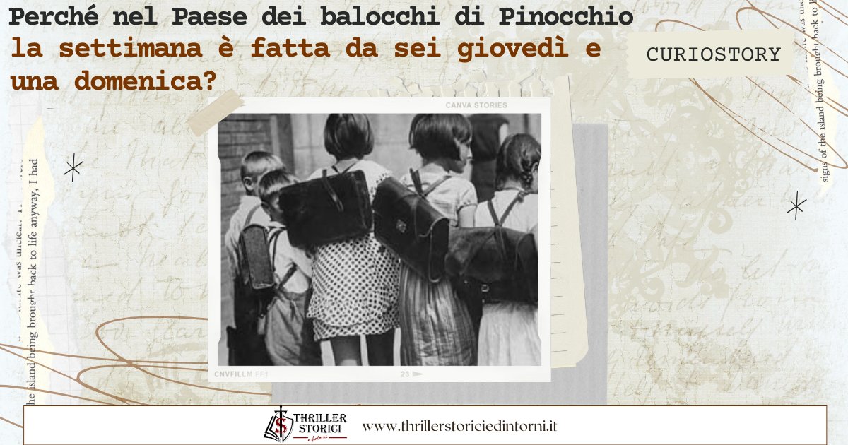 Perché nel Paese dei balocchi di Pinocchio la settimana è fatta da sei giovedì e una domenica? dlvr.it/TDGfFm
