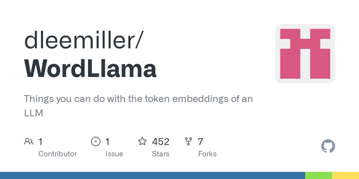 tsu_gonext's tweet photo. GitHub - dleemiller/WordLlama: Things you can do with the token embeddings of an LLM https://t.co/j1fYzdcm3P https://t.co/jVjRCh36eM